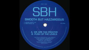 Smooth but Hazzardous – We Are the Creator