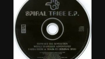 Spiral Tribe-Forward the Revolution