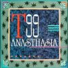 T99 – Anasthasia (Out Of History Mix)