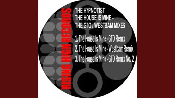 The House Is Mine (GTO Remix No. 2)
