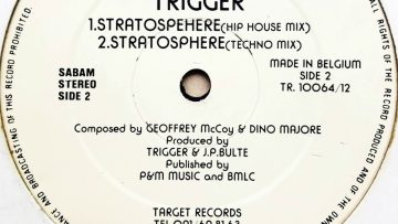 Trigger – Stratosphere (Hip House Mix)
