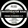 Investigator Base – Fresh Evidence EP – A2 – I Need To Know