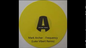 Mark Archer – Frequency (Luke Vibert Remix)