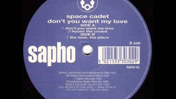 Space Cadet – Dont You Want My Love – Sampler