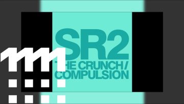 SR2 – The Crunch-Compulsion – 04 The Crunch (Elevated Remix)