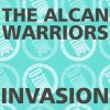 THE ALCAN WARRIORS INVASION