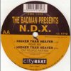 The Badman Presents N.D.X.- Higher Than Heaven (Roar Mix)